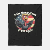 Make Thanksgiving Great Again Thanksgiving  Fleece Blanket