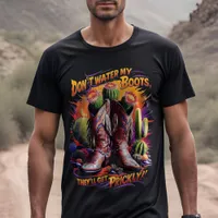 Prickly Cowboy Boots - Desert Bloom T-Shirt