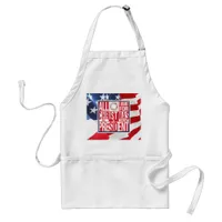 All I Want for Christmas New President Patriotic Adult Apron