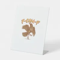 Crow F-Caw-F Funny Bird Raven Meme Pedestal Sign