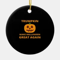 Trumpkin Make Halloween Great Again , Trumpkin Hal Ceramic Ornament