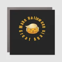 Make Halloween Great Again Trumpkin Classic Car Magnet