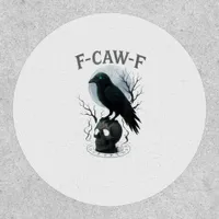 Gothic Crow F Caw F Raven Skull Halloween Graphic  Patch
