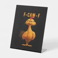 Gothic F-Caw-F Crow Funny Humor Pedestal Sign