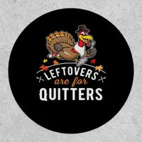Leftovers Are For Quitters • Thanksgiving Essentia Patch