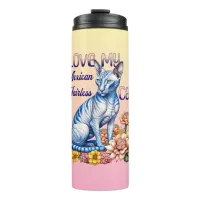 I Love my Mexican Hairless Cat Thermal Tumbler