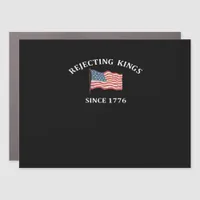 Rejecting Kings Since 1776 2 Classic Car Magnet
