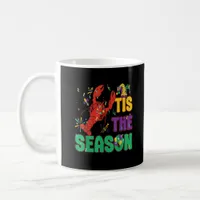 Funny Tis The Season Mardi Gras Crawfish Coffee Mug