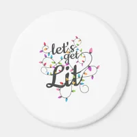 Let's Get Lit Christmas Top Casual Christmas Light Magnet