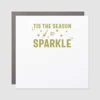 Tis The Season To Sparkle - Funny Sparkling Wine H Car Magnet