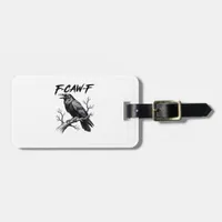 F-Caw-F Funny Raven Pun F-Caw-F Creative Graphic Luggage Tag