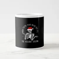 Are Holiday Season Skeleton Giant Coffee Mug