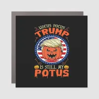Hocus Pocus  Is Still My Potus Trumpkin Halloween  Car Magnet