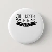 Till Death Do Us Part Wedding Vows Classic Button