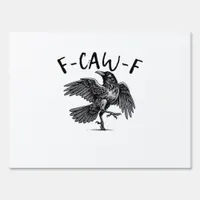 F-Caw-F Essential Retro Classic Sign