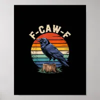F-Caw-F Raven Moon Gothic Halloween Crow Bird Love Poster