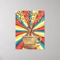 Retro Coffee Quote-Vintage Sip Savor Repeat Canvas Print