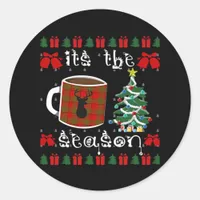 Its The X-Max Season For The Christmas Time Classic Round Sticker
