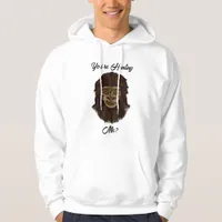 You’re Hunting Me? Funny Bigfoot Sasquatch Humor Hoodie
