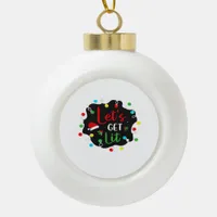 Let's Get Lit Christmas Drinking Lights Santa Esse Ceramic Ball Christmas Ornament