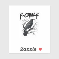 F-Caw-F Funny Crow Essential Cool Unique Sticker