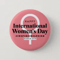 Happy International Women's Day | March 8th Button