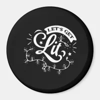 Christmas Eve Merry Christmas - Let's Get Lit Clas Magnet