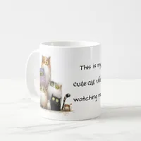 Quaint My Cute Cat Videos Watching Coffee Mug