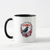 Gothic Raven Funny Halloween F-Caw-F Crow Vintage  Mug