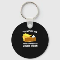 Funny Shirt Trumpkin Pie Make Thanksgiving Great A Keychain