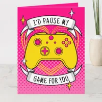 Pause My Game For You Cartoon Yellow Valentine's Card