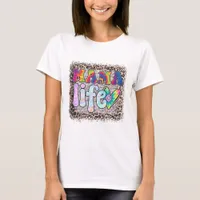 Mama Life - Mother's Day T-Shirt