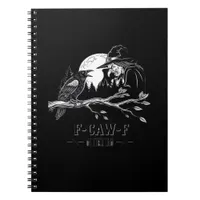 F-Caw-F Crow Halloween Witch F-Caw-F Notebook