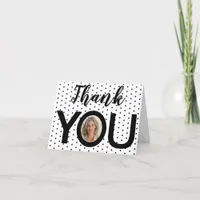 Birthday Photo in You Black & White Dots  Thank You Card