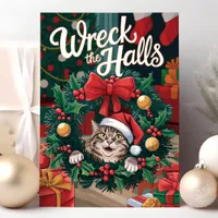 Wreck the Halls Funny Cat Christmas Card