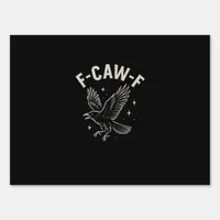 Crow F-Caw-F Funny Bird Moon Gothic Adult Humor Cr Sign