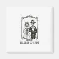 Till Death Do Us Part Skeleton Wedding Couple – Magnet
