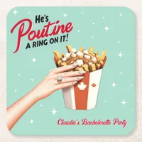 Retro Poutine a Ring on It! Montreal Bachelorette  Square Paper Coaster