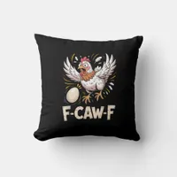 Funny F Caw F Hen Creative Casual Style Throw Pillow
