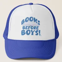 Books Before Boys Cheeky Reader Slogan Trucker Hat