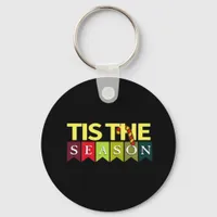 Tis Season Christmas Santa Funny Trendy Keychain