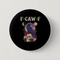 Crow F-Caw-F Funny Bird Moon Gothic Adult Humor Vi Button