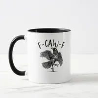 F-Caw-F Funny Raven Crow Spooky Season Creative Ca Mug