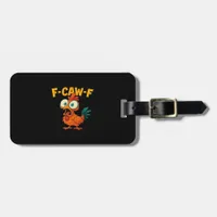 F-Caw-F Chicken Essential Creative Casual Luggage Tag