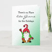 There's no Place like Gnome for the Holidays Holiday Card