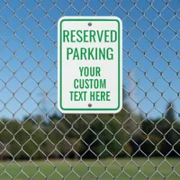 Custom Text Template Green +White Reserved Parking Metal Sign