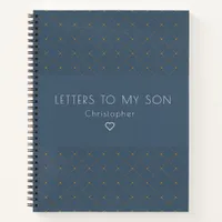 Letters to My Son Keepsake Journal