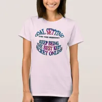 Goal: Best Kept Secret Online T-Shirt