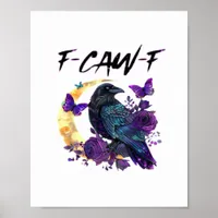 Crow F-Caw-F Funny Bird F-Caw-F Moon Gothic Adult Poster