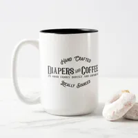 Diapers and Coffee Ironic Funny Retro Restaurant Two-Tone Coffee Mug